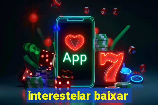 interestelar baixar